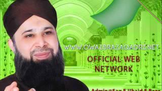 Marhaba Bolo Marhaba, Noor agaya, Jadal Hussiani Marhaba,Mix Kalam , New Album 2012-Owais Raza Qadri