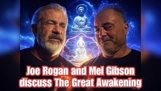 Mel Gibson on Joe Rogan: Unveiling the Cosmic Christ Consciousness Awakening