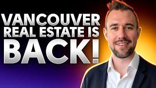 Vancouver Real Estate is BACK! Market Update & Best Deals for 2025