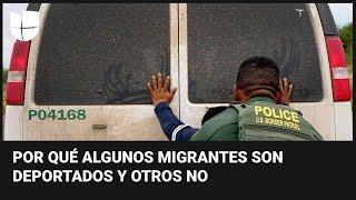 ¿Por qué a unos migrantes se les permite el ingreso a EEUU y otros son deportados bajo el Título 42?