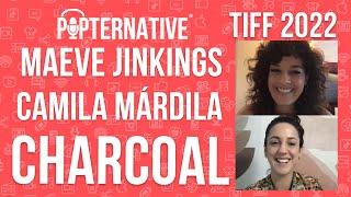 TIFF 2022: Maeve Jinkings and Camila Márdila talk about Charcoal and much more!