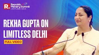 Limitless Bharat Will Be Possible Through Limitless Delhi: Rekha Gupta At Republic Plenary Summit