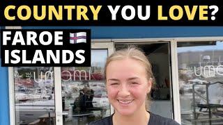 Which Country Do You LOVE The Most? | FAROE ISLANDS