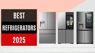 Best Refrigerators 2025 [Watch This Before You Make a Choice!]