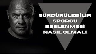 SÜRDÜRÜLEBİLİR SPORCU BESLENMESİ NASIL OLMALI