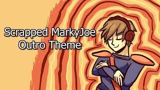 MJ1990 Music: Scrapped MarkyJoe Outro Theme