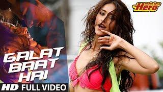 Main Tera Hero | Galat Baat Hai Full Video Song | Varun Dhawan, Ileana D'Cruz, Nargis Fakhri