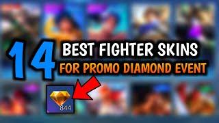 TOP 14 BEST FIGHTER SKIN FOR PROMO DIAMOND EVENT IN MOBILE LEGENDS •• MLBB