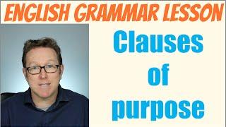 English grammar tutorial: Clauses of purpose