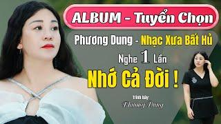 Giọng Ca Độc Lạ Phương Dung - Nghe Để Nhớ – Tuyển Tập Nhạc Xưa Âm Thanh Analog | Lời Kẻ Đăng Trình |