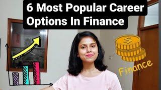 6 Most Popular Career Options In Finance