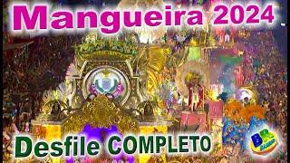 Mangueira 2024 Desfile COMPLETO HD