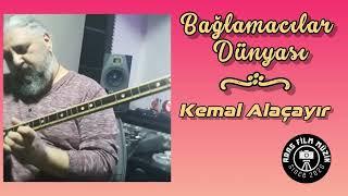 Bağlamacılar Dünyası (Kemal Alaçayır)