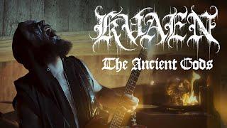 Kvaen - The Ancient Gods (Official Video)