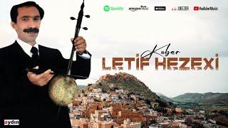 Letîf Hezexî - Kubar