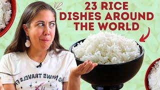 How Does the World Eat Rice? 23 Dishes Around the World!