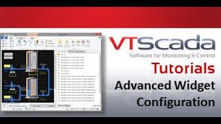 VTScada 11.X Tutorials – Advanced Widget Configuration