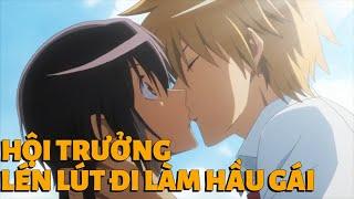 ALL IN ONE I Hội trưởng bà chằn lửa của tôi lén lút đi làm hầu gái I TukTuk I Tóm tắt Anime