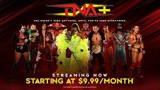 TNA+ AVAILABLE NOW - Experience TNA Wrestling Like Never Before!