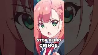 This Anime is telling you don't be CRINGE.