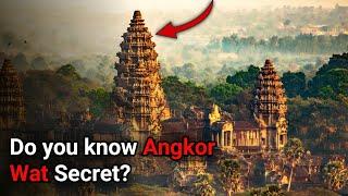 Do you know Angkor Wat Secret? | The Mysterious of Angkor wat.