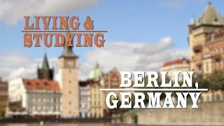 Living and Studying in Berlin