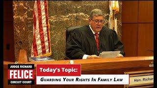 Judge Richard Felice: Family Law Study Committee