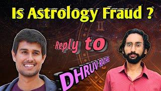 Is Astrology Fraud ? | Reply to @dhruvrathee Video | Dhruv Rathee Exposed on Jyotish Controversy