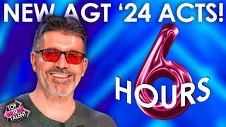 6 HOURS of NEW AGT AUDITIONS 2024!!! 