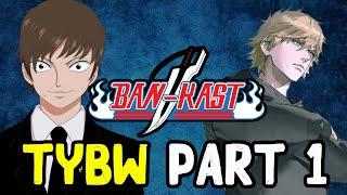 Bleach TYBW Part 1 Discussion [ w/ Clyde ] | BANKAST