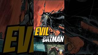 Batman Becomes Evil #shorts #fypシ゚viral #foryoupage #fyp #dccomics #batman