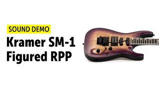 Kramer SM-1 Figured RPP - Sound Demo