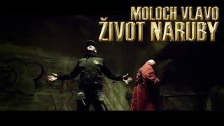 MOLOCH hosť KING IVAN_Život naruby OFFICIAL VIDEO 2016