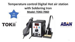 Temperature control Digital Hot air station with Soldering Iron Model: TOKii 706D