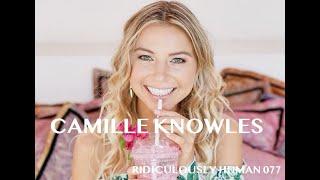 The Ridiculously Human Podcast - Best of 2019 - Camille Knowles