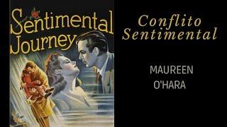 Conflito Sentimental (1946), com Maureen O'Hara, filme completo em Full HD e legendado em português