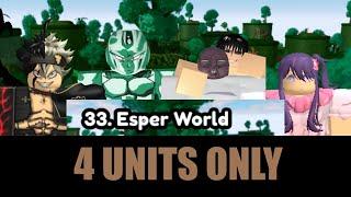 HOW TO BEAT ESPER WORLD STORY MODE WITH ONLY 4 UNITS