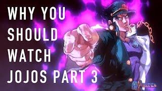 Why You Should Watch Jojos Bizarre Adventure: Stardust Crusaders