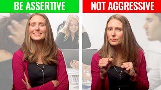 How to Be Assertive at Work WITHOUT Being Aggressive (Be Assertive NOT Aggressive)