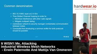 Hardwear.io 2018: Attacking industrial Wireless Mesh Networks by E. Paternotte And M. v Ommeren