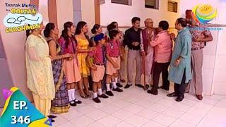 Taarak Mehta Ka Ooltah Chashmah - Episode 346 - Full Episode