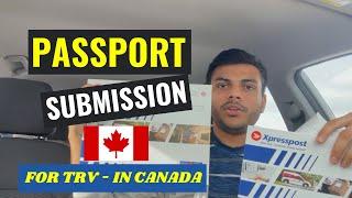 How To Send Passport For Canada Visa Stamping (TRV) From Inside Canada??? | Passport Submission  |