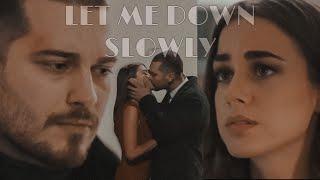 Sarp & Melek- Let me down slowly