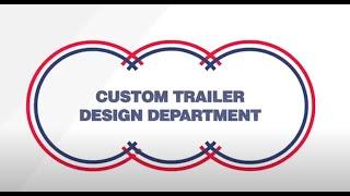 Custom Trailer Design - All Pro Trailer Superstore