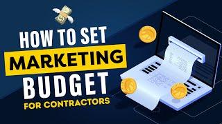 How to Set a Marketing Budget for Your Construction Company