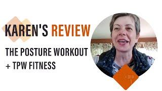 Karen's Review Of The Posture Workout + TPW Fitness