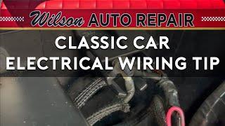 One Quick Hack Classic Car Electrical Wiring