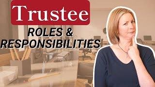 Trustee Roles and Responsibilities