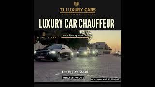 TJ LUXURY CARS DUBAI - CHAUFFEUR SERVICE IN DUBAI