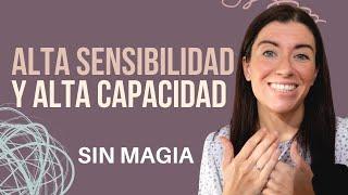 Alta Sensibilidad y Altas Capacidades (sin magia) / MAMÁ VALIENTE